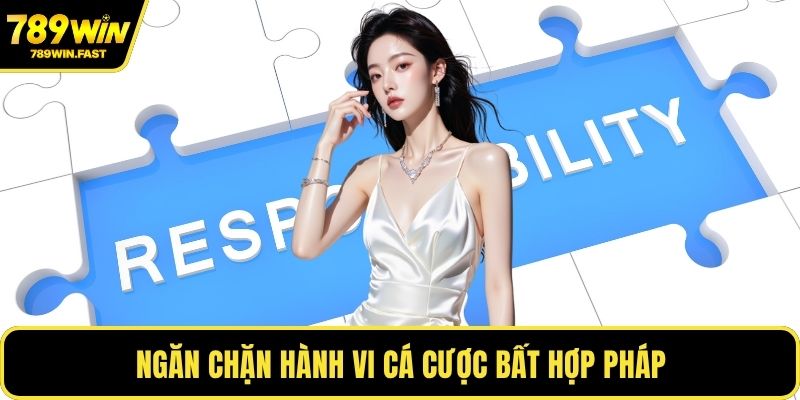 Trách Nhiệm Nhà Cái 789WIN - Giám Sát Cá Cược Hợp Pháp 2 Ngăn chặn rò rỉ thông tin, truy cập trái phép