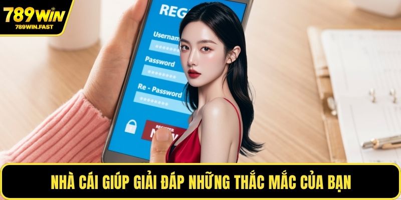 Nhà cái giúp giải đáp những thắc mắc của bạn